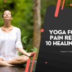 Yoga for Back Pain Relief: Gentle Poses for Lasting Comfort